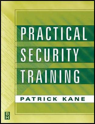 Practical Security Training   1st Edition  ISBN  9780750671590