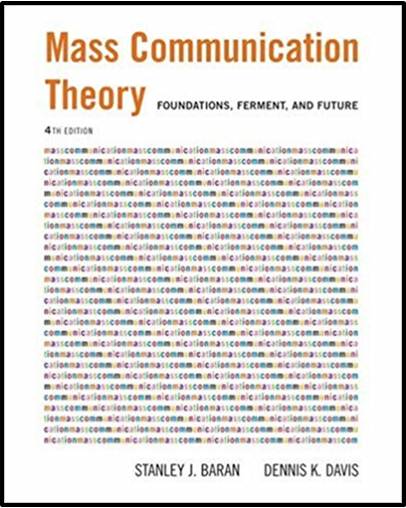 Mass Communication Theory : Foundations, Ferment, and Future   ISBN 9780534637972