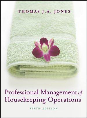 Professional Management of Housekeeping Operations, 5th Edition  ISBN  9780471762447