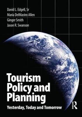 Tourism Policy and Planning : Yesterday, Today and Tomorrow  ISBN 9780750685573