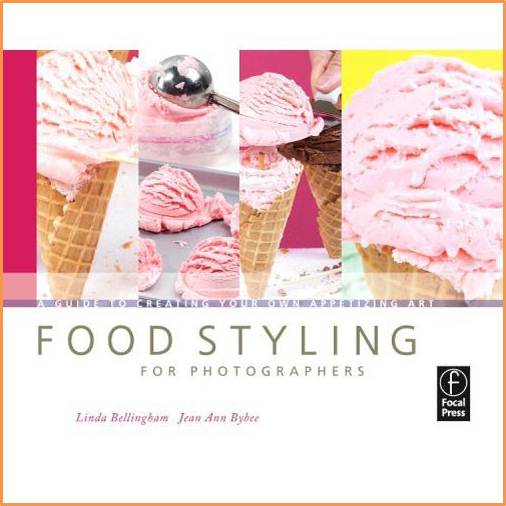 Food Styling for Photographers   ISBN 9780240810065