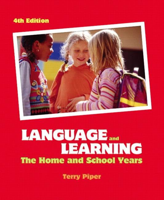 Language and Learning : The Home and School Years, 4th Edition  ISBN 9780131728646