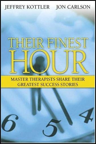 Their Finest Hour : Master Therapists Share Their Greatest Success Stories  ISBN 9780205430031