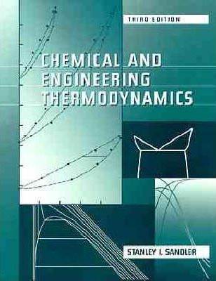 Chemical and Engineering Thermodynamics  ISBN 9780471182108
