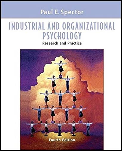 Industrial And Organizational Psychology: Research And Practice 4th ...