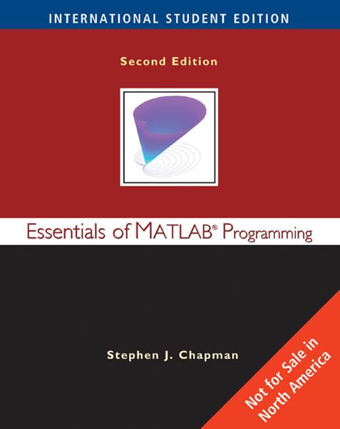 Essentials of MATLAB Programming, 2nd Edition ISBN 9780495295709