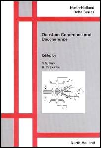 Quantum Coherence and Decoherence  1st Edition  ISBN 9780444500915