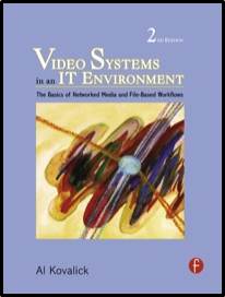 Video Systems in an IT Environment  ISBN  9780240810423