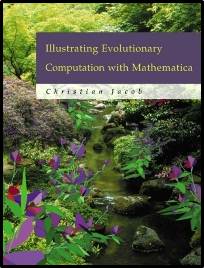 Illustrating Evolutionary Computation with Mathematica  1st Edition  ISBN 9781558606371