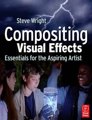 Compositing Visual Effects : Essentials for the Aspiring Artist  ISBN  9780240809632