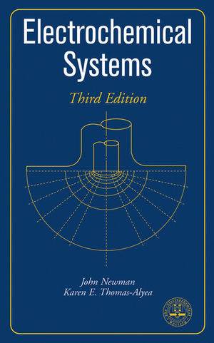 Electrochemical Systems, 3rd Edition ISBN 9780471477563