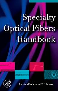 Specialty Optical Fibers Handbook 1st Edition  ISBN 9780123694065
