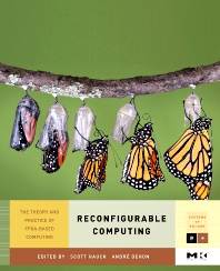 Reconfigurable Computing, Volume 1 1st Edition  ISBN 9780123705228