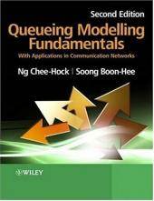Queueing Modelling Fundamentals : With Applications in Communication Networks, ISBN 9780470519578
