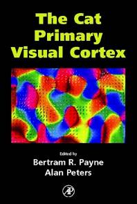 The Cat Primary Visual Cortex  1st Edition ISBN 9780125521048