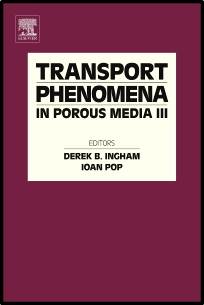 Transport Phenomena in Porous Media III  1st Edition  ISBN  9780080444901
