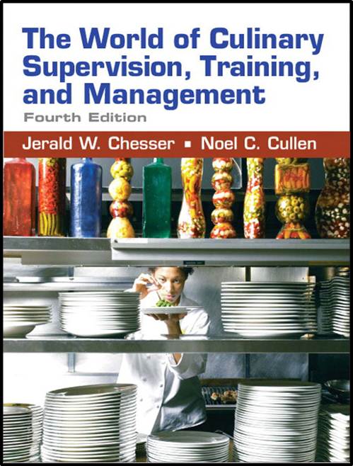 The World of Culinary Supervision, Training, and Management,  ISBN  9780131583283
