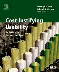 Cost-Justifying Usability  2nd Edition  ISBN 9780120958115