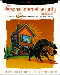 The Personal Internet Security Guidebook   1st Edition  ISBN  9780126565614