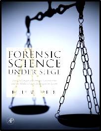 Forensic Science Under Siege  1st Edition  ISBN  9780123708618