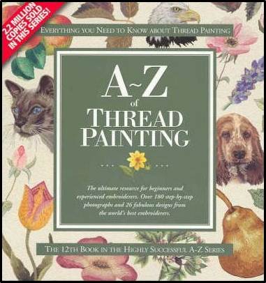 A-Z of Thread Painting  ISBN  9780975092040
