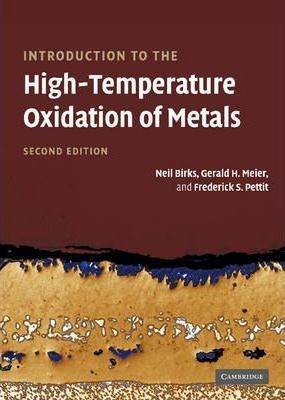 Introduction to the High Temperature Oxidation of Metals  ISBN 9780521480420
