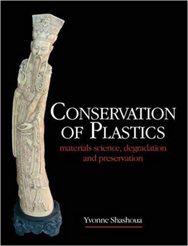Conservation of Plastics  ISBN 9780750664950