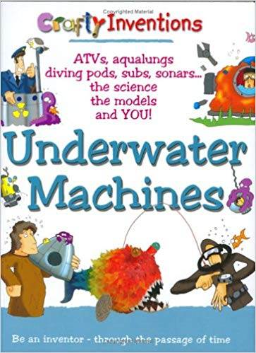 Crafty  Inventions  Underwater  Machines  ISBN 9781904668794