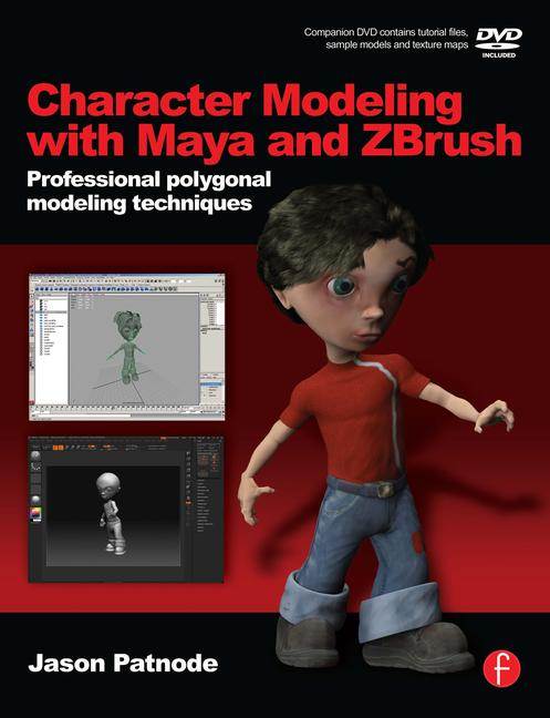 Character Modeling with Maya and ZBrush  ISBN 9780240520346