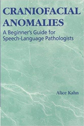 Craniofacial Anomalies: A Beginner\'s Guide for Speech-Language Pathologists, ISBN 9781565939875