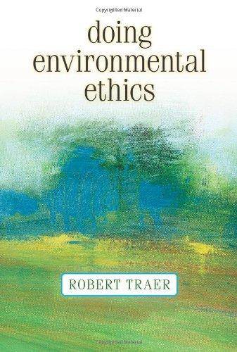 Doing Environmental Ethics ISBN 9780813343976