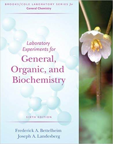 Laboratory Experiments for General, Organic and Biochemistry  6ED ISBN 9780495015048