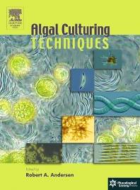 Algal Culturing Techniques  ISBN  9780120884261