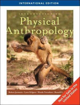 Introduction to Physical Anthropology   ISBN  9780495602347